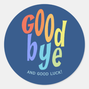 Colourful Goodbye and Good Luck Farewell Classic Round Sticker