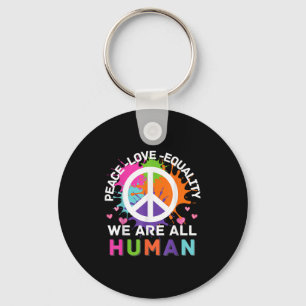 Colourful Graphic We Are All Human Peace Love Equa Keychain