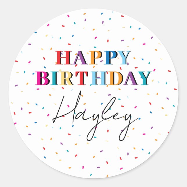 Colourful Happy Birthday Custom Name Confetti Classic Round Sticker (Front)