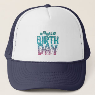 colourful happy birthday for all trucker hat