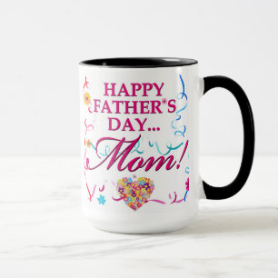 Colourful Happy Fathers Day Mom Mug
