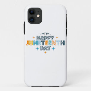 Colourful Happy Juneteenth Day iPhone 11 Case