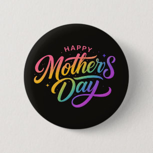 Colourful Happy Mother's Day Rainbow Calligraphy 2 Inch Round Button