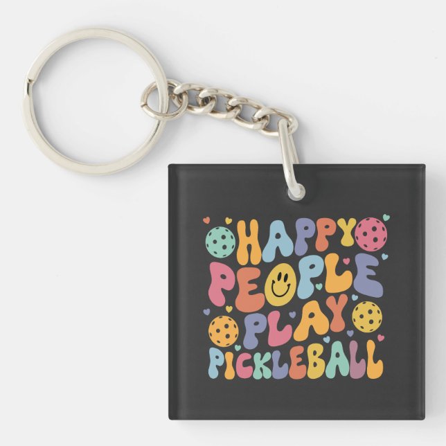Colourful Happy People Play Pickleball Quote Keychain (Front)