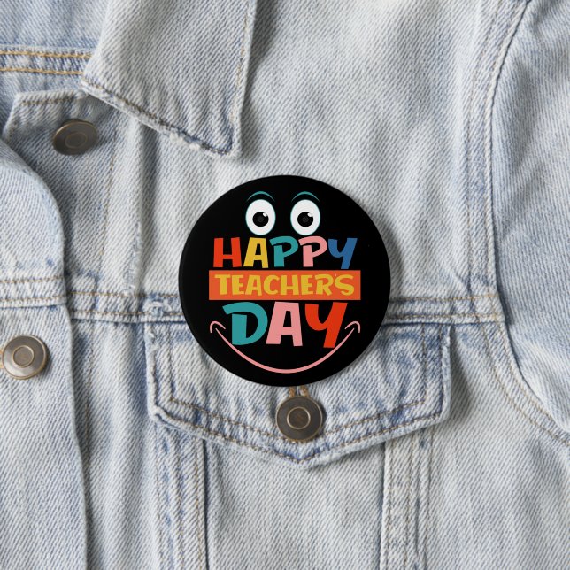 Colourful Happy Teachers Day Funny Face Pinback 3 Inch Round Button (In Situ)
