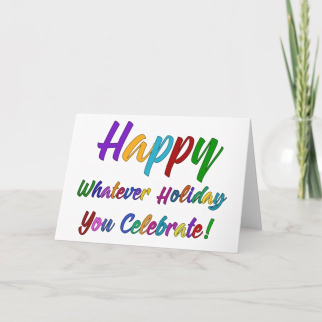 Colourful Happy Whatever Holiday You Celebrate! (Front)