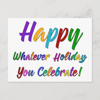 Colourful Happy Whatever Holiday You Celebrate! Postcard