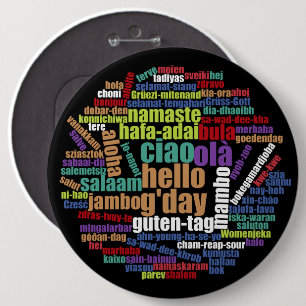 Colourful Hello in Many Languages Word Cloud 6 Inch Round Button