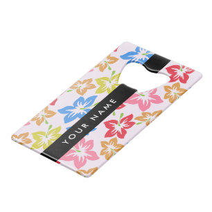 Colourful Hibiscus, Pattern Of Flowers, Your Name Credit Card Bottle Opener