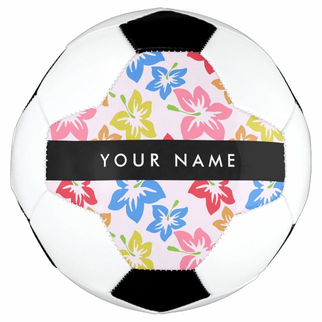 Colourful Hibiscus, Pattern Of Flowers, Your Name Soccer Ball (Front)
