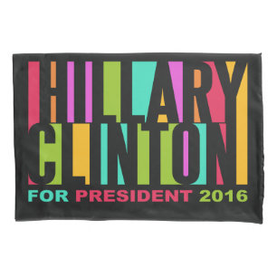 Colourful Hillary Clinton 2016 pillow cases