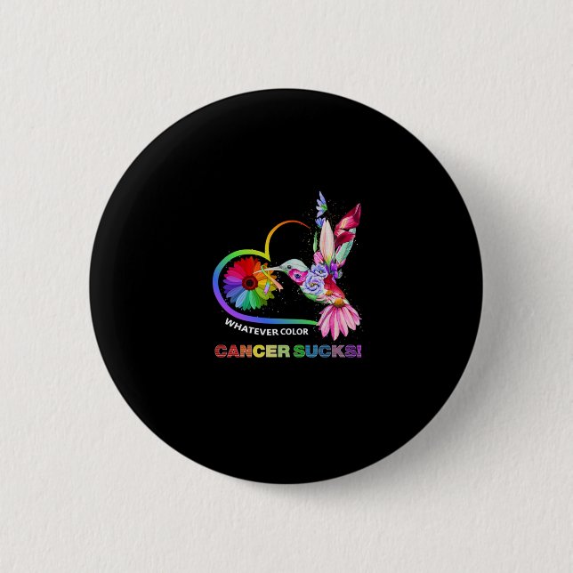 Colourful Hummingbirds What Ever Colour Cancer suc 2 Inch Round Button (Front)