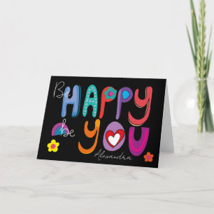 Colourful Inspirational, Be Happy Be You Custom  Card