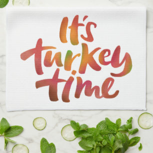 Colourful It's Turkey Time Thanksgiving Saying Kitchen Towel