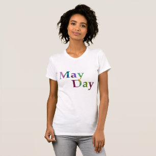 Colourful May Day Spring Typography T-Shirt