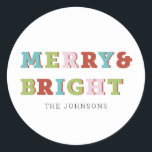 Colourful Modern Merry & Bright Christmas Classic Round Sticker<br><div class="desc">Modern and colourful Merry & Bright Christmas label sticker for putting onto favours,  presents,  gifts,  baked cookies,  and more. Easily customize the design to include your own family name while selecting the personalized option.</div>