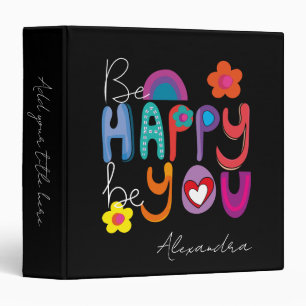 Colourful Motivational Be Happy Be You Custom Binder