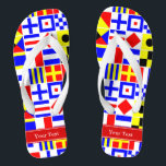 Colourful Nautical Signal Flags Red Name Monogram Flip Flops<br><div class="desc">Colourful Nautical Signal Flags With Red Name Monogram Ribbon Label Customize this with your name, monogram or other text. You can also change the font, change font size and font colour, move the text, add additional text fields, etc. Want to see this in another colour combination? Just drop us an...</div>