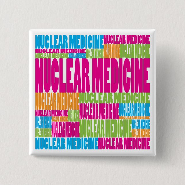 Colourful Nuclear Medicine 2 Inch Square Button (Front)