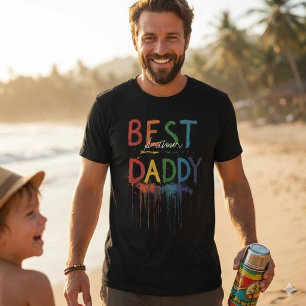 Colourful Paint Drip Best Daddy Ever custom name T-Shirt