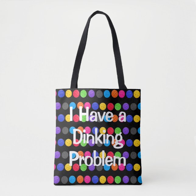 Colourful Pickleballs With Funny Quote Tote Bag (Front)
