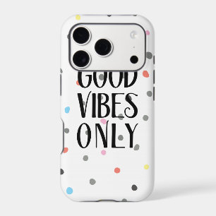 Colourful Polka Dots Good Vibes Only