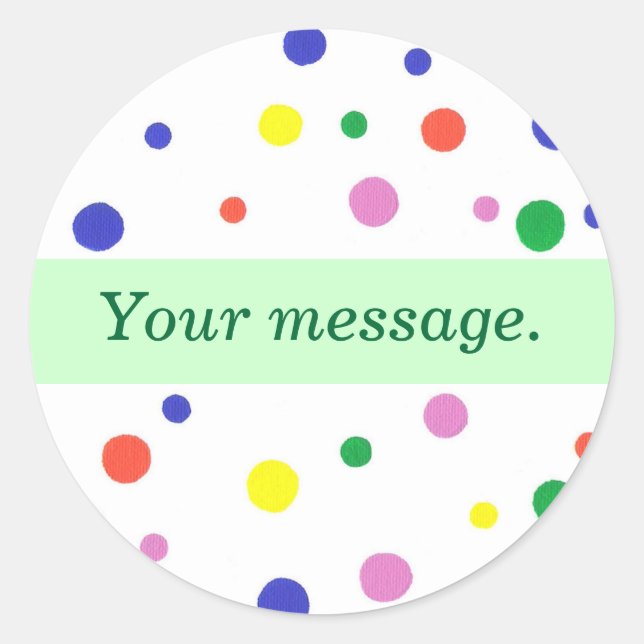 Colourful Polka Dots, Your message Green Stickers (Front)
