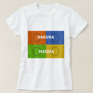 Colourful Pop Art Collage & "Hakuna Matata" Messag T-Shirt