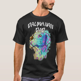 Colourful Pop Portrait Dalmatian Dog Dad Father's T-Shirt