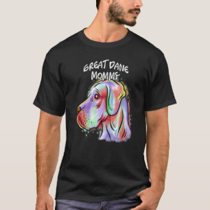 Colourful Pop Portrait Great Dane Dog Mom Mother's T-Shirt