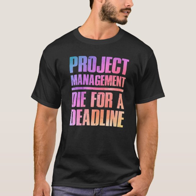 Colourful Project Manager Saying T-Shirt (Front)