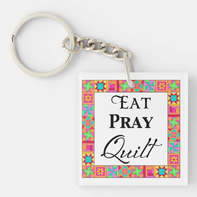 Colourful Quilt Blocks Border Art Eat Pray Quilt Keychain (Front)