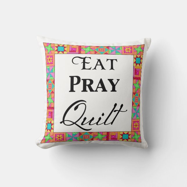 Colourful Quilt Blocks Border Art Eat Pray Quilt Throw Pillow (Front)