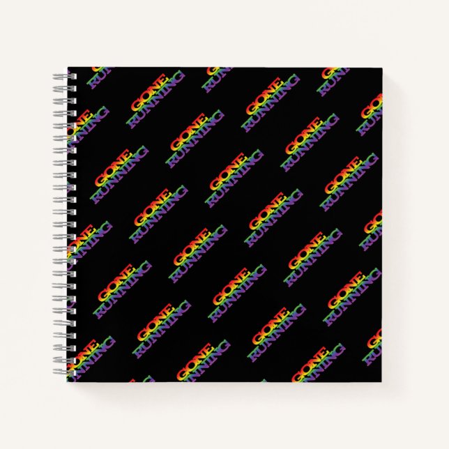 Colourful Rainbow Effect Gone Running Repeat Text Notebook (Front)