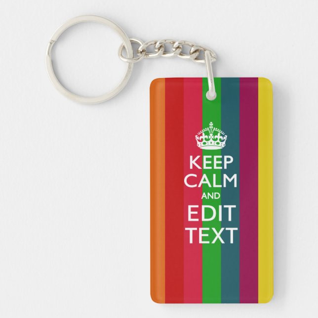 Colourful Rainbow Keep Calm And Your Text Customiz Keychain (Front)
