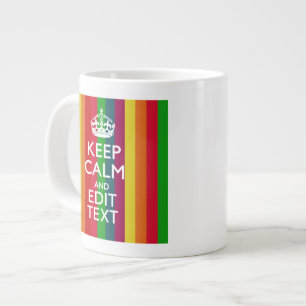 Colourful Rainbow Keep Calm And Your Text Customiz Large Coffee Mug