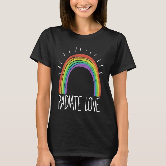 Colourful Rainbow T  Radiate Positivity Motivation T-Shirt (Front)