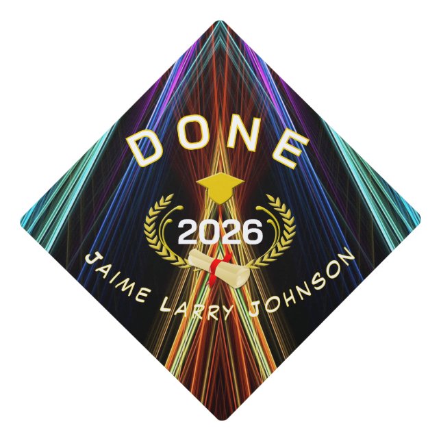 Colourful Rays of Light and DONE as the message Graduation Cap Topper (Front)