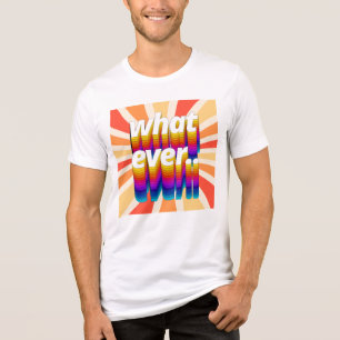 Colourful Retro "Whatever" Typography Design Tri-Blend Shirt