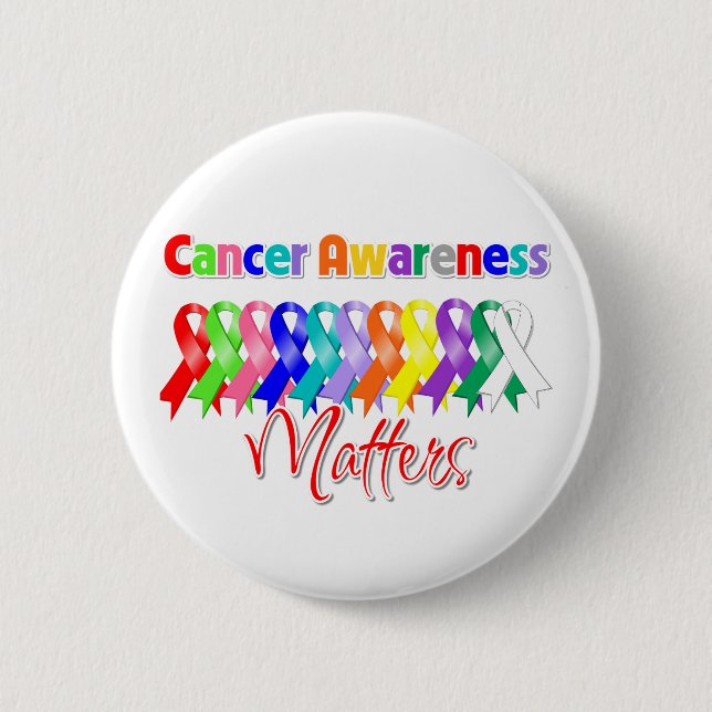 Colourful Ribbons - Cancer Awareness Matters 2 Inch Round Button (Front)