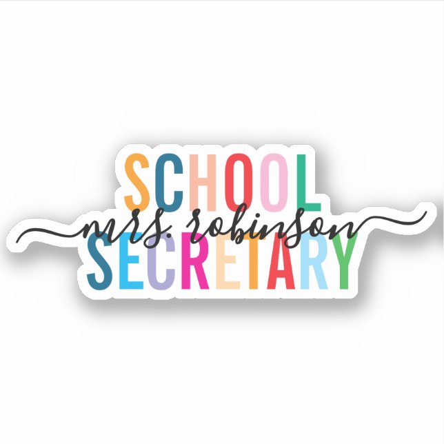 Colourful School Secretary Personalized Script Nam (Front)