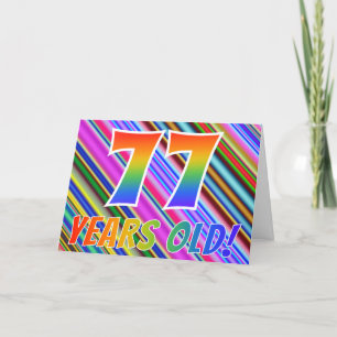 Colourful Stripes + Rainbow Pattern "77 years old! Card
