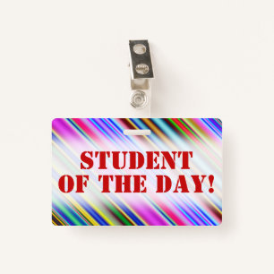 Colourful "STUDENT OF THE DAY!" Motivational Badge