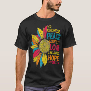 Colourful Sunflower Peace Love Inclusion Equality  T-Shirt