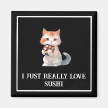 Colourful Sushi "I Just Really love sushi" Cat