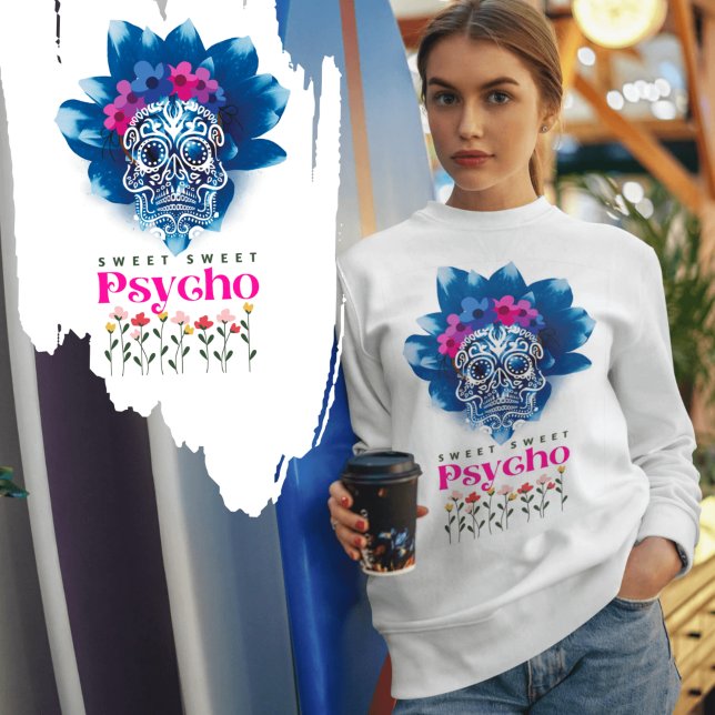 Colourful Sweatshirt - "Sweet Sweet Psycho" (Creator Uploaded)