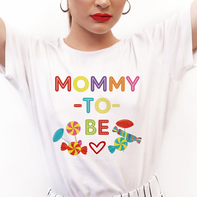 Colourful Sweet Fun Candy Mommy To Be  T-Shirt (Candy Mommy To Be Shirt)