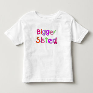 Colourful Text Bigger Sister Toddler T-shirt