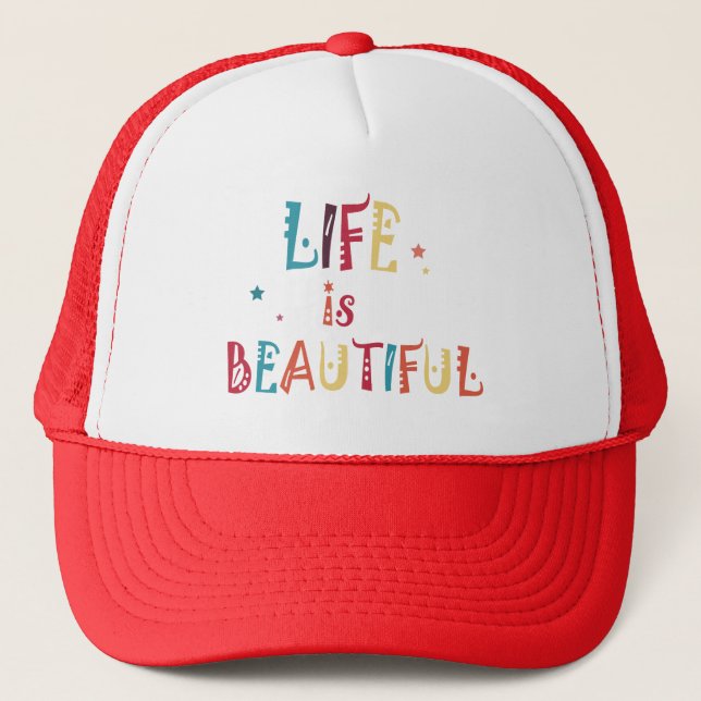 colourful text life is beautiful and the stars  trucker hat (Front)