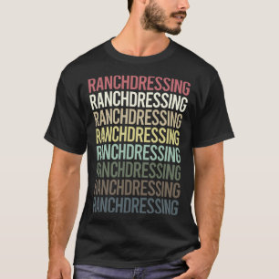 Colourful Text Ranch Dressing T-Shirt